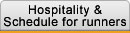 Hospitality & Schedule for runners