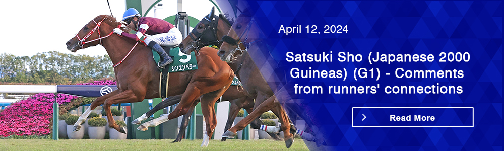 Satsuki Sho (Japanese 2000 Guineas) (G1) - Comments from runners' connections
