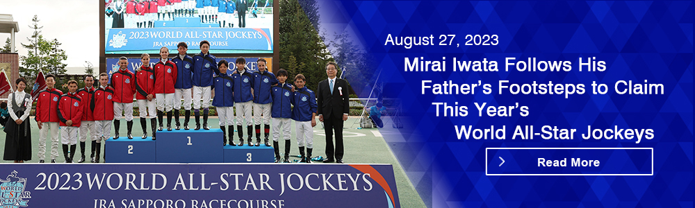 Mirai Iwata Follows His Father’s Footsteps to Claim This Year’s World All-Star Jockeys