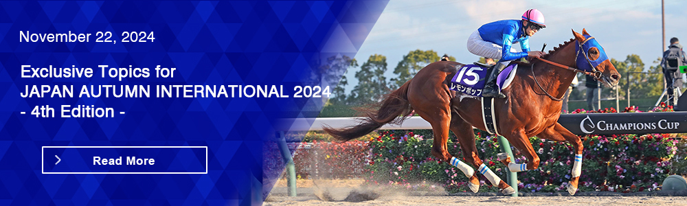 Exclusive Topics for JAPAN AUTUMN INTERNATIONAL 2024 - 4th Edition -