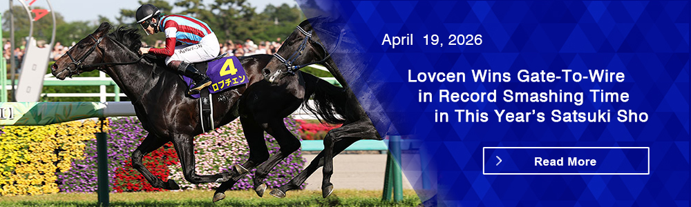 Lovcen Wins Gate-To-Wire in Record Smashing Time in This Year’s Satsuki Sho