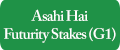 Asahi Hai Futurity Stakes Asahi Hai Futurity Stakes