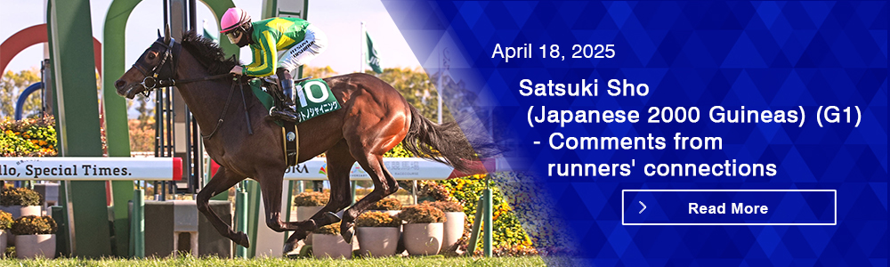 Satsuki Sho (Japanese 2000 Guineas) (G1) - Comments from runners' connections